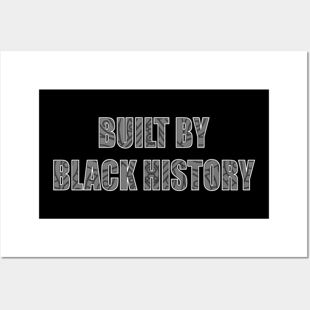 Built By Black History Black Pride African Pattern Wall Art by The Shirt Genie